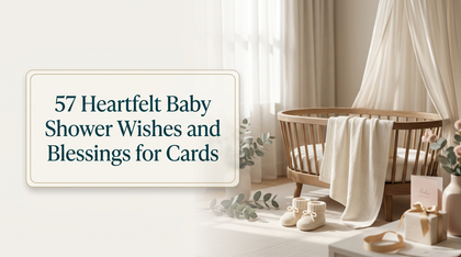57 Heartfelt Baby Shower Wishes and Blessings for Cards