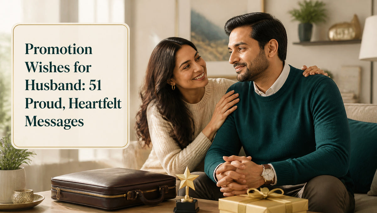 Promotion Wishes for Husband: 51 Proud, Heartfelt Messages