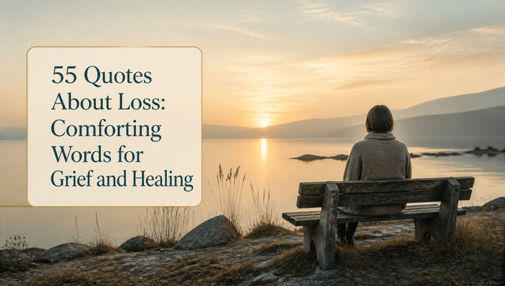 55 Quotes About Loss: Comforting Words for Grief and Healing