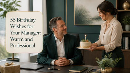 55 Birthday Wishes for Your Manager: Warm and Professional